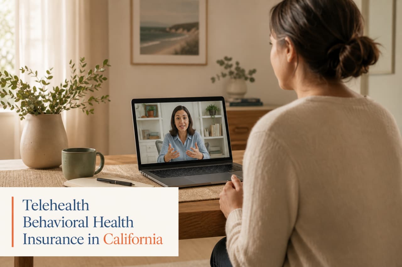 Telehealth Behavioral Health Insurance in California